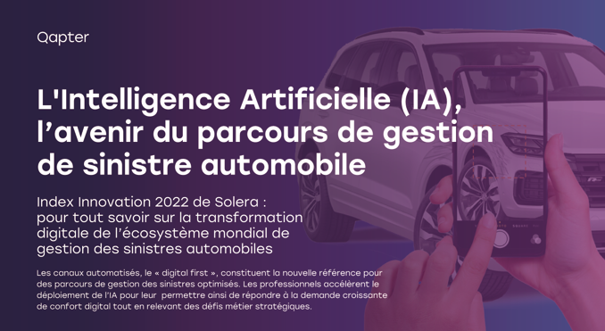 L’Intelligence Artificielle (IA), l’avenir du parcours de gestion de sinistre automobile