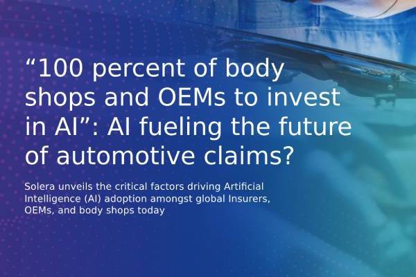 “100 percent of body shops and OEMs to invest in AI”: AI fueling the future of automotive claims?